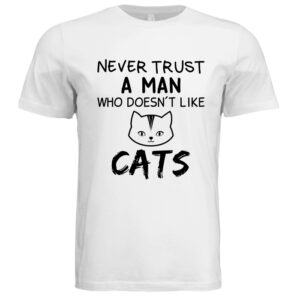 Cat Never Trust Man