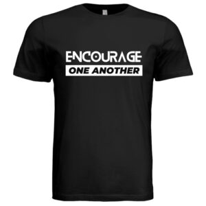 Encourage One Another
