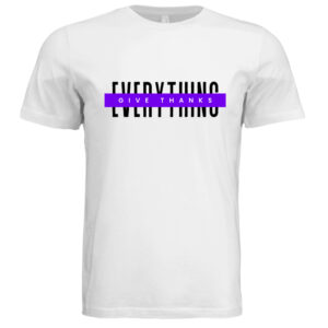 Everything Give Thanks