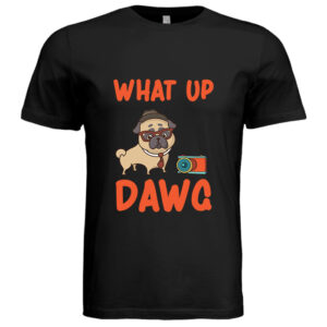 What Up Dawg
