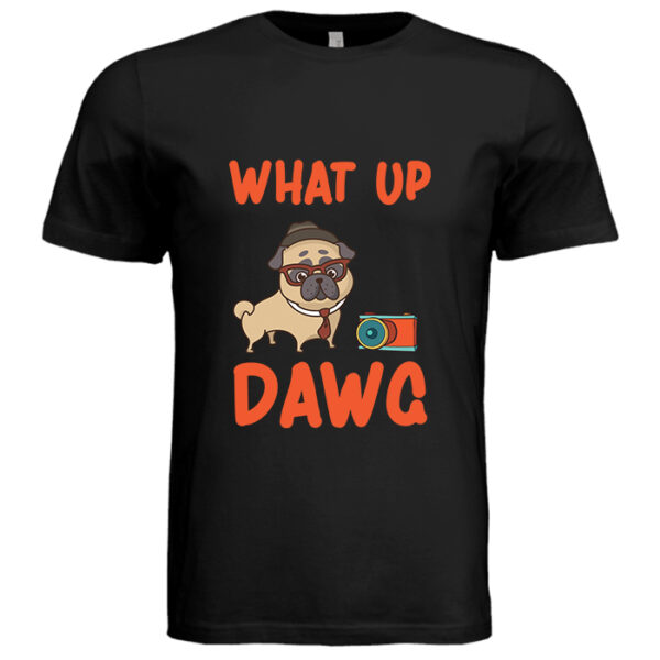 What Up Dawg