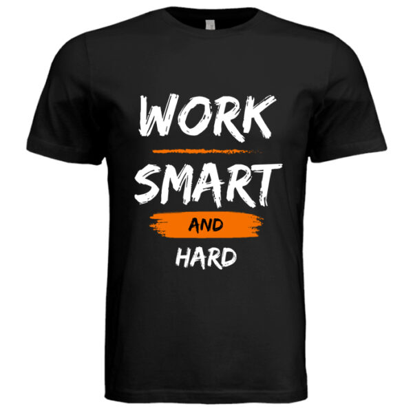 Work Smart and Hard