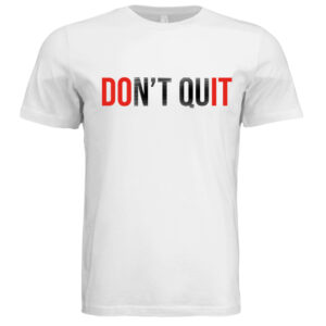 Don't Quit